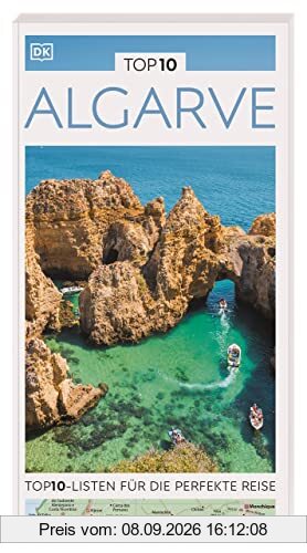 TOP10 Reiseführer Algarve: TOP10-Listen zu Highlights, Themen und Regionen mit wetterfester Extra-Karte