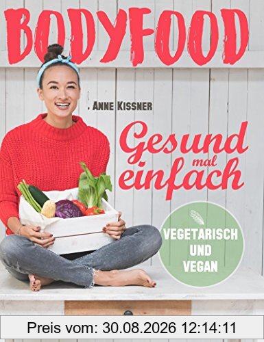 BodyFood: Gesund mal einfach