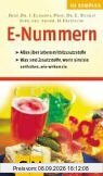 GU Kompass E-Nummern - Lebensmittel-Zusatzstoffe: Alles über Lebensmittelzusatzstoffe. Was sind Zusatzstoffe, worin sind sie enthalten, wie wirken sie