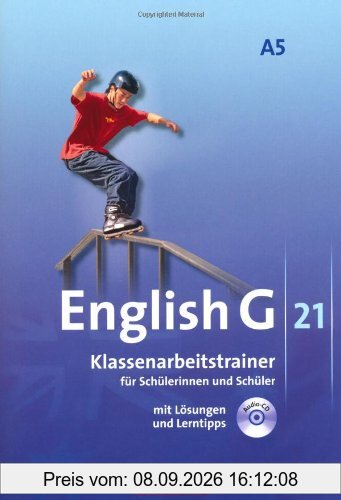 English G 21 - Ausgabe A: Band 5: 9. Schuljahr - 6-jährige Sekundarstufe I - Klassenarbeitstrainer mit Lösungen und CD