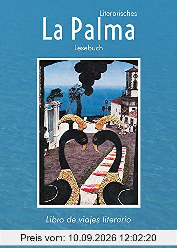 La Palma: Literarisches Reiselesebuch / libro de viajes literario