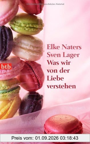 Was wir von der Liebe verstehen