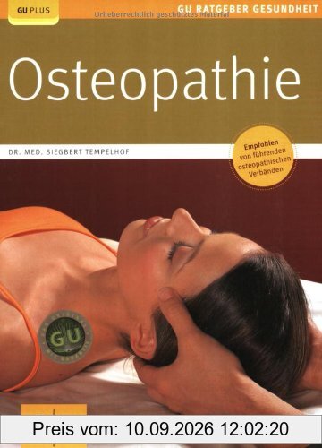 Osteopathie: Empfohlen von führenden osteopathischen Verbänden (GU Ratgeber Gesundheit)