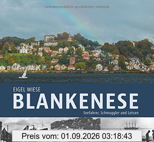 Blankenese - Seefahrer, Schmuggler und Lotsen
