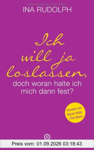 Ich will ja loslassen, doch woran halte ich mich dann fest?