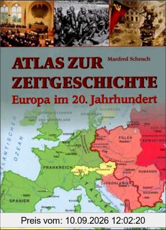 Atlas zur Zeitgeschichte. Europa im 20. Jahrhundert