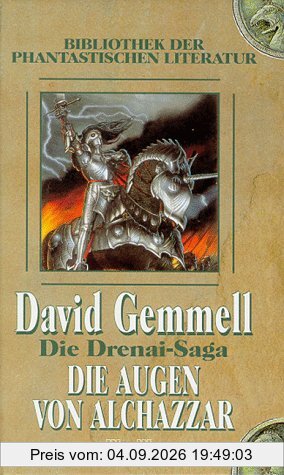Die Drenai- Saga. Die Augen von Alchazzar.