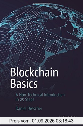 Blockchain Basics: A Non-Technical Introduction in 25 Steps