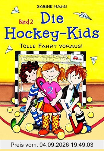 Die Hockey-Kids: Tolle Fahrt voraus!