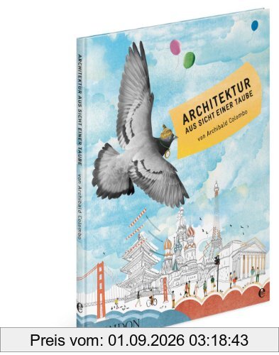 Architektur aus Sicht einer Taube