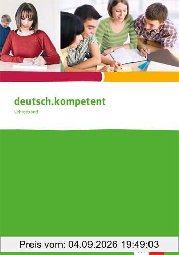 deutsch.kompetent: Lehrerband für berufliche Schulen
