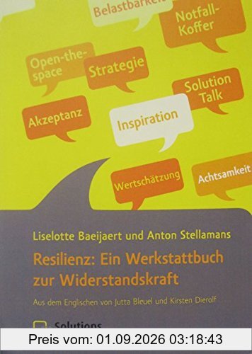 Resilienz: Ein Werkstattbuch zur Widerstandskraft