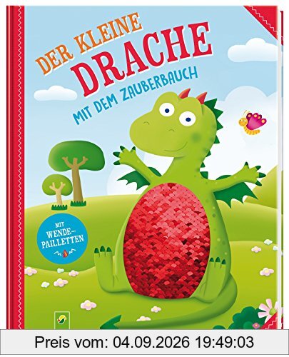 Der kleine Drache mit dem Zauberbauch: Mit Wendepailletten