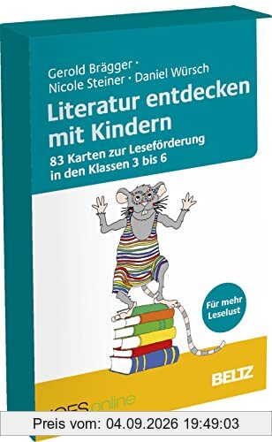 Literatur entdecken mit Kindern: 83 Karten zur Leseförderung in den Klassen 3 bis 6