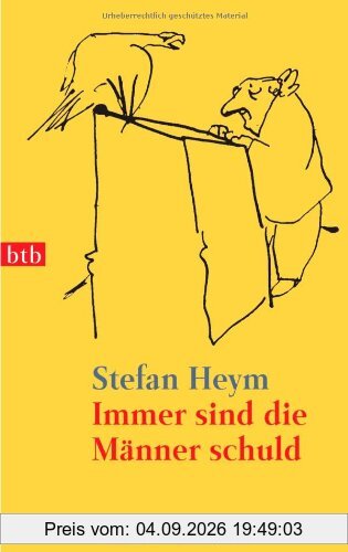 Immer sind die Männer schuld: Erzählungen