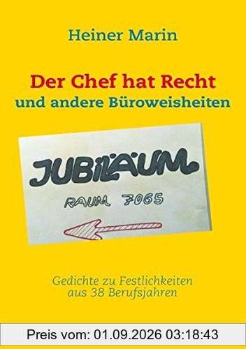 Der Chef hat Recht: und andere Büroweisheiten