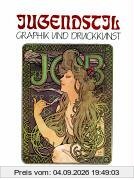 Jugendstil. Graphik und Druckkunst