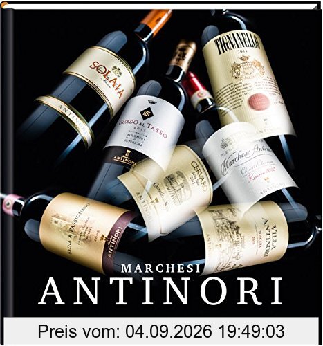 Marchesi Antinori: 26 Generationen Weinbau