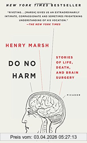Henry Marsh Do No Harm, Stories Of Life, Death, And Brain Surgery