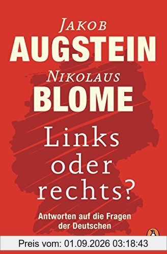 Links oder rechts?: Antworten auf die Fragen der Deutschen