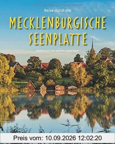 Reise durch die MECKLENBURGISCHE SEENPLATTE: Ein Bildband mit über 190 Bildern auf 140 Seiten - STÜRTZ Verlag