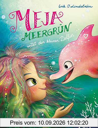Meja Meergrün rettet den kleinen Delfin (Die Meja Meergrün-Reihe, Band 2)