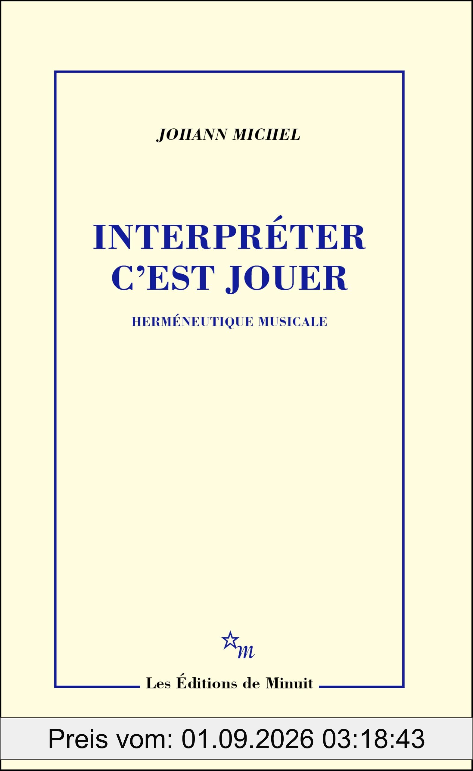 Interpréter c'est jouer : herméneutique musicale