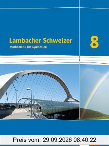 Lambacher Schweizer Mathematik 8. Ausgabe Sachsen: Schulbuch Klasse 8 (Lambacher Schweizer. Ausgabe für Sachsen ab 2019)
