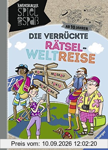 Die verrückte Rätsel-Weltreise (Ravensburger Spiel und Spaß)