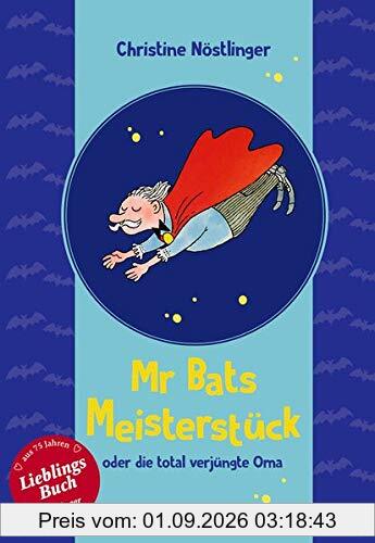 Mr Bats Meisterstück: oder: Die total verjüngte Oma