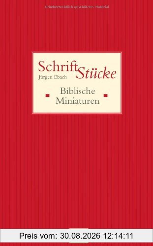 Schrift-Stücke: Biblische Miniaturen