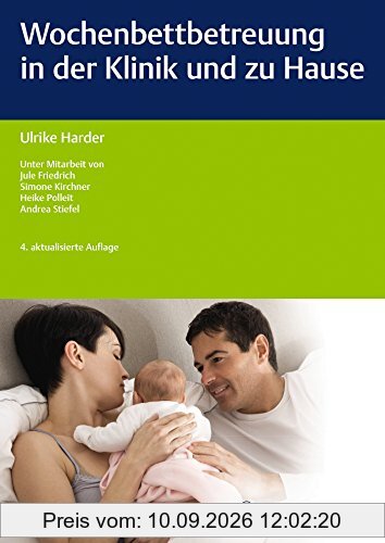 Wochenbettbetreuung in der Klinik und zu Hause (REIHE, edition hebamme)