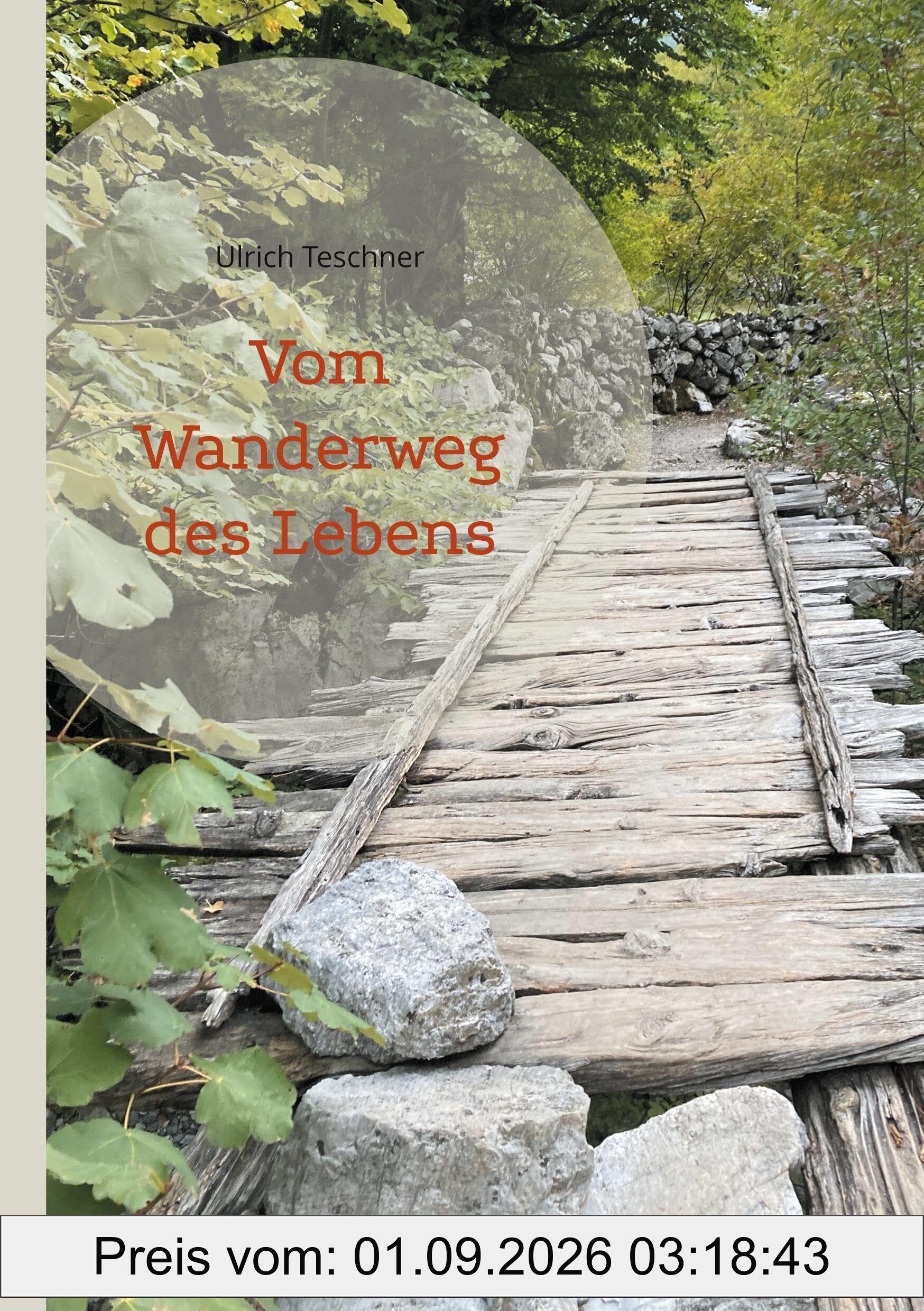 Vom Wanderweg des Lebens