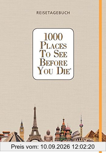 1000 Places To See Before You Die - Reisetagebuch