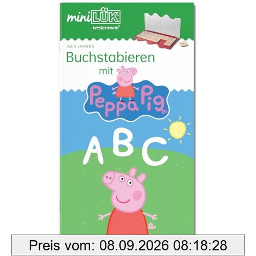 miniLÜK: Kindergarten/Vorschule Buchstabieren mit Peppa Pig (miniLÜK-Übungshefte: Deutsch)
