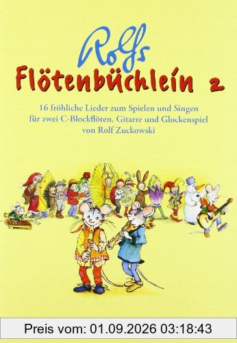 Flötenbüchlein. 16 fröhliche Lieder für 2 C-Blockflöten, Gitarre und Glockenspiel: Flötenbüchlein, Bd.2: 16 fröhliche Lieder zum Spielen und Singen ... und Grifftabellen für Blockflöte und Gitarre
