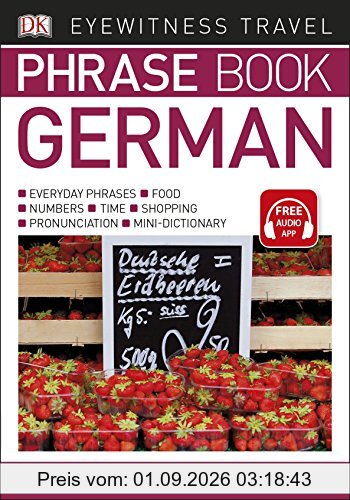 Eyewitness Travel Phrase Book German: Essential Reference for Every Traveller (Eyewitness Travel Phrase Books)