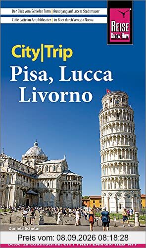 Reise Know-How CityTrip Pisa, Lucca, Livorno: Reiseführer mit Stadtplan und kostenloser Web-App