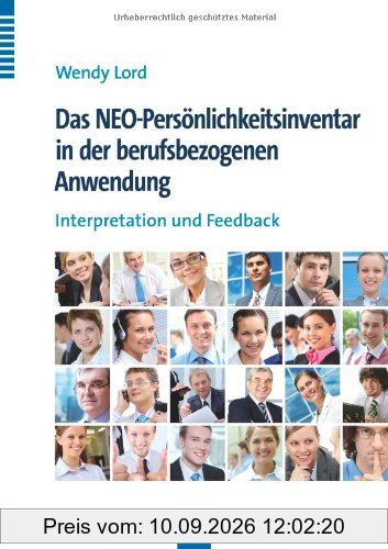 Das NEO-Persönlichkeitsinventar in der berufsbezogenen Anwendung: Interpretation und Feedback