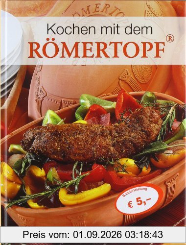Kochen mit dem Römertopf - Ideen für die natürliche Küche