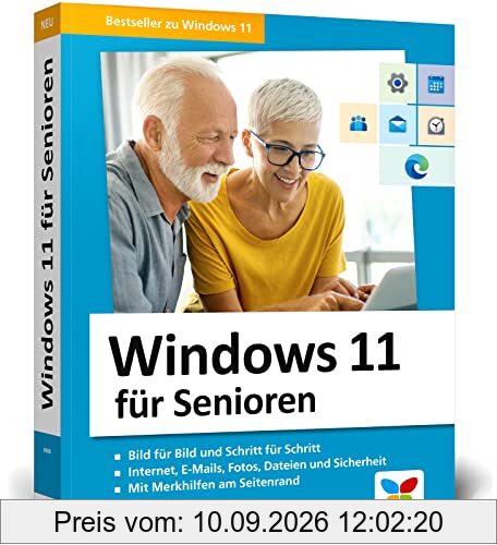 Windows 11 für Senioren: Der Lernkurs für Späteinsteiger – Großdruck, viele Merkhilfen, komplett in Farbe