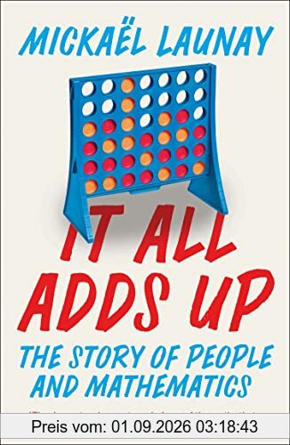 It All Adds Up: The Story of People and Mathematics