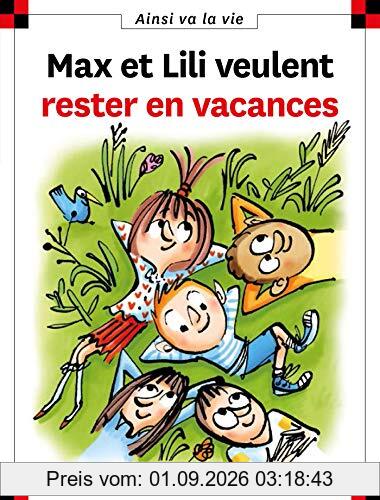 Max et Lili veulent rester en vacances