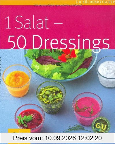 1 Salat - 50 Dressings (GU Küchenratgeber Relaunch 2006)
