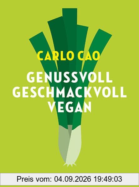 Genussvoll. Geschmackvoll. Vegan.