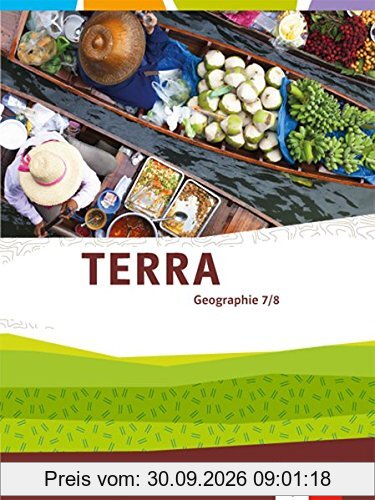 TERRA Geographie für Baden-Württemberg / Schülerbuch 7./8. Klasse