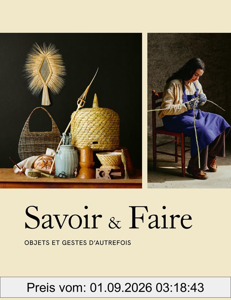 Savoir & faire : objets et gestes d'autrefois