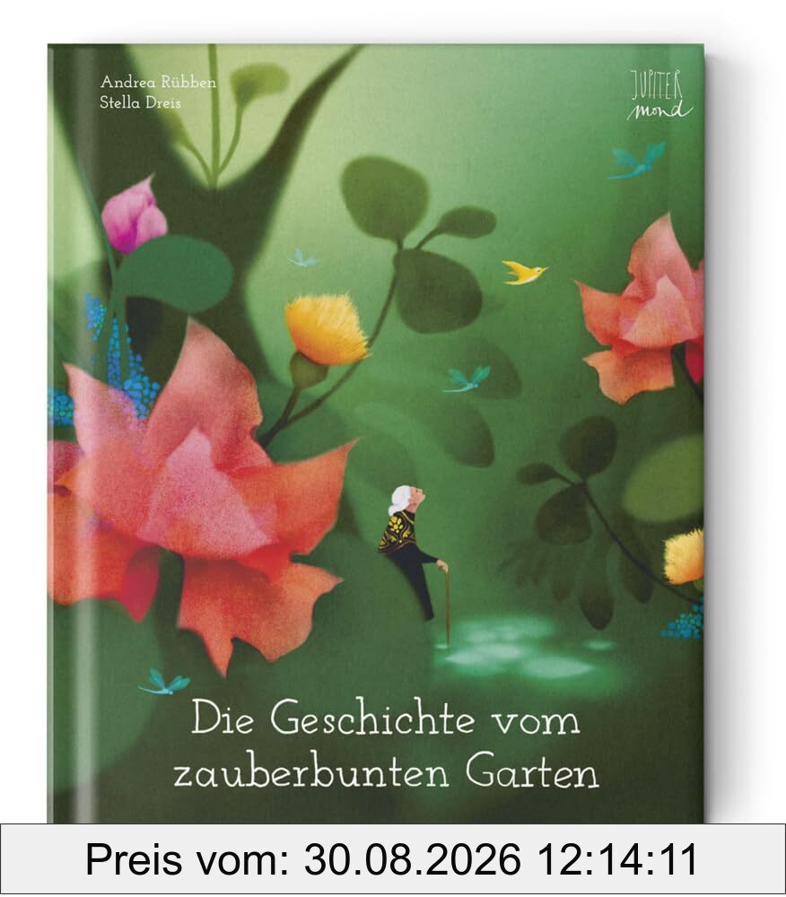 Die Geschichte vom zauberbunten Garten