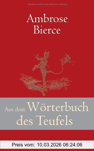 Ambrose Bierce Aus Dem Wörterbuch Des Teufels