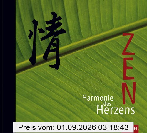 ZEN. Harmonie des Herzens